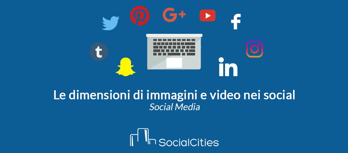 Dimensioni Di Immagini E Video Nei Social Network 2018